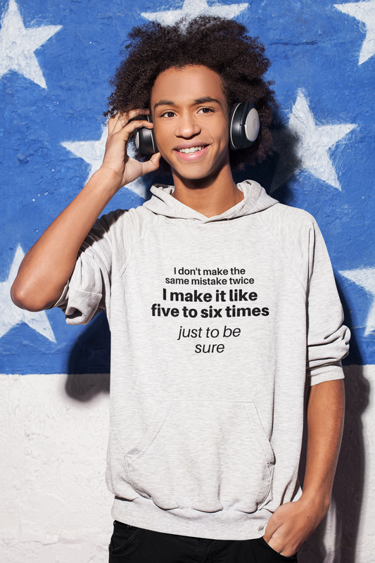 Funny "I Will Never Make the Same Mistake Twice" Graphic T-Shirt